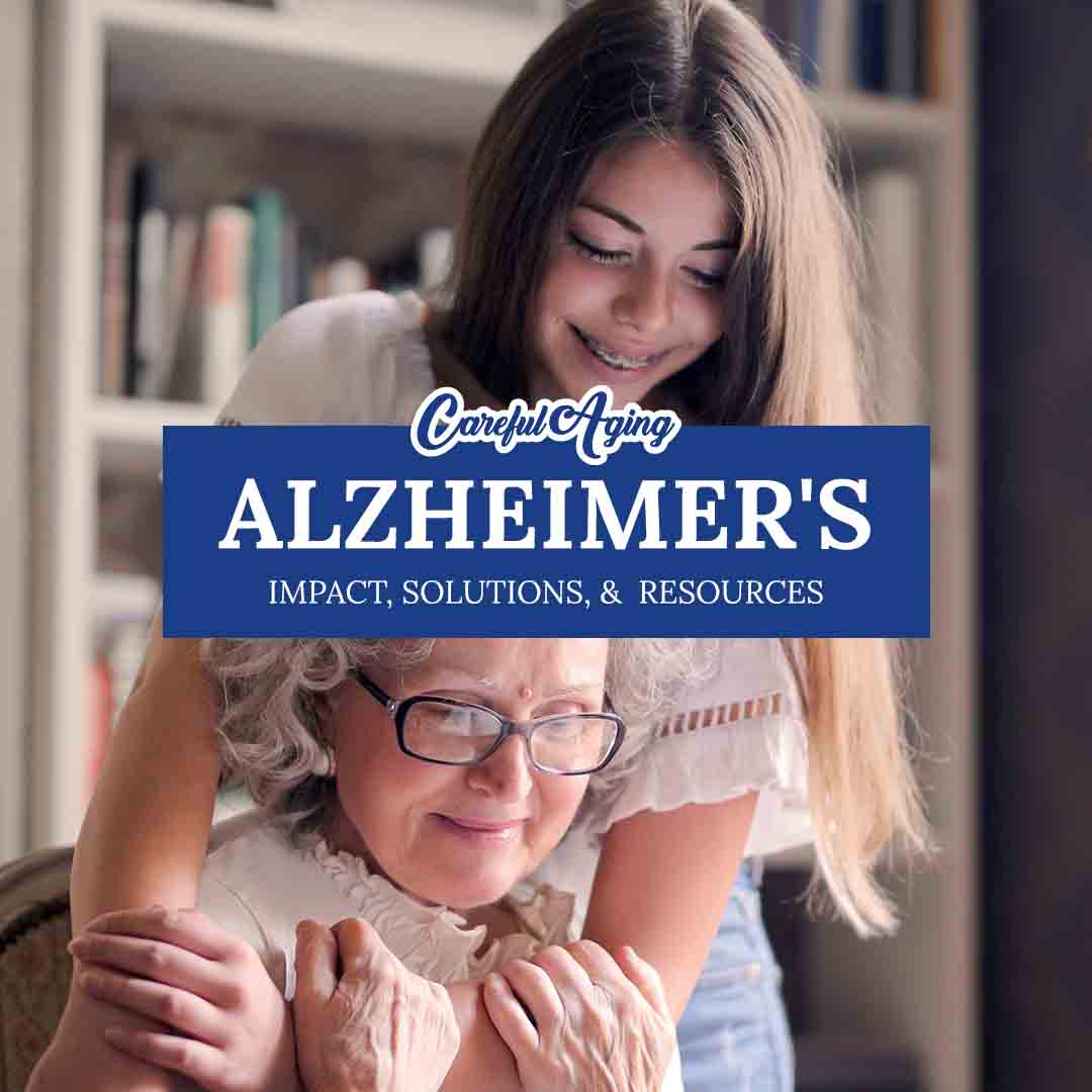Alzheimers - Impact, Solutions, & Resources