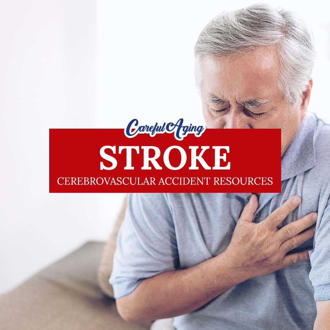 Cerebrovascular Accident or Stroke - Resources & FAQ